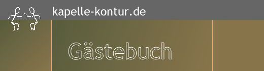 Kapelle Kontur - Gästebuch
