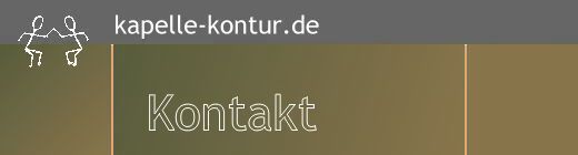 Kapelle Kontur - Kontakt